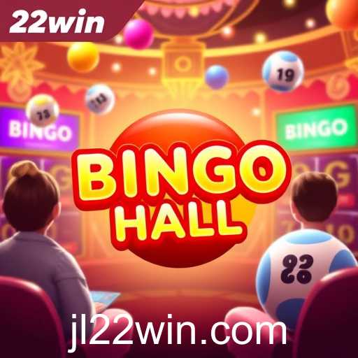 Exploring the Exciting World of 'Bingo Hall' on 22win