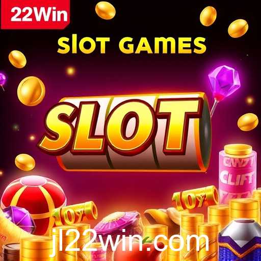 Exploring the Exciting World of Slot Games at 22Win