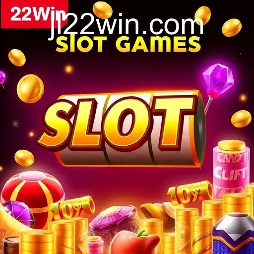 Exploring the Exciting World of Slot Games at 22Win